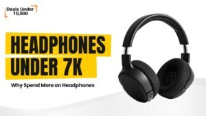 Read more about the article Why Spend More on Headphones? These ₹7K Amazon Deals Slap Hard..!