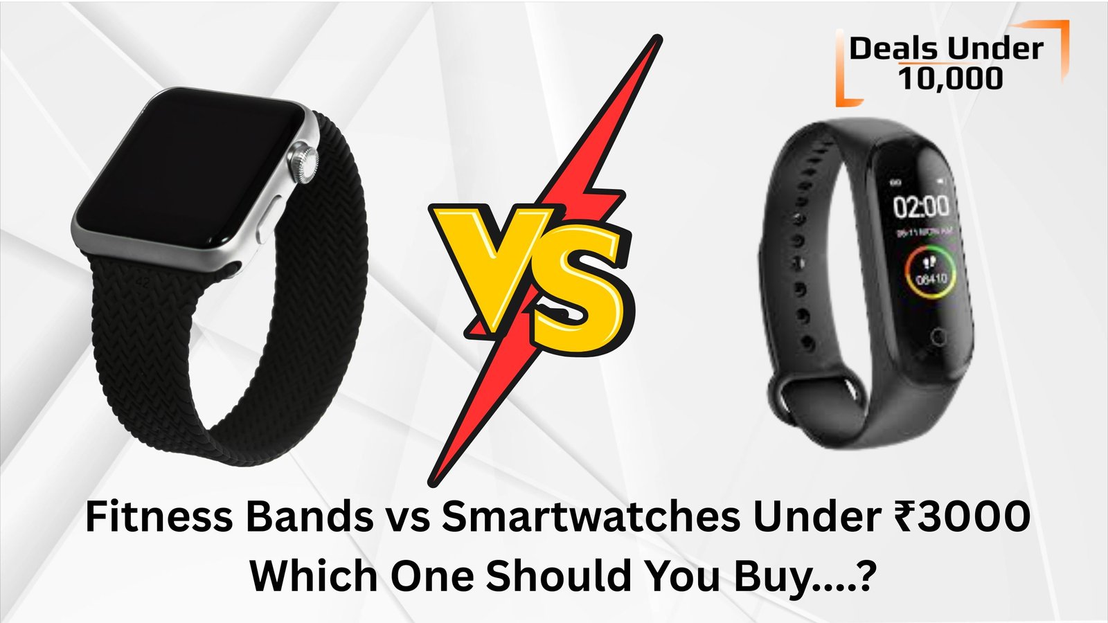 Read more about the article Fitness Bands vs Smart watch Under ₹3000 – Which One Should You Buy….?