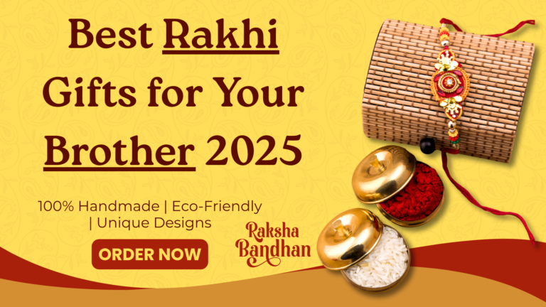 Best Rakhi Gifts for Your Brother in 2025